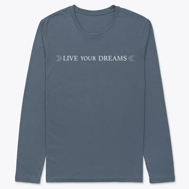 NEW - Live Your Dreams