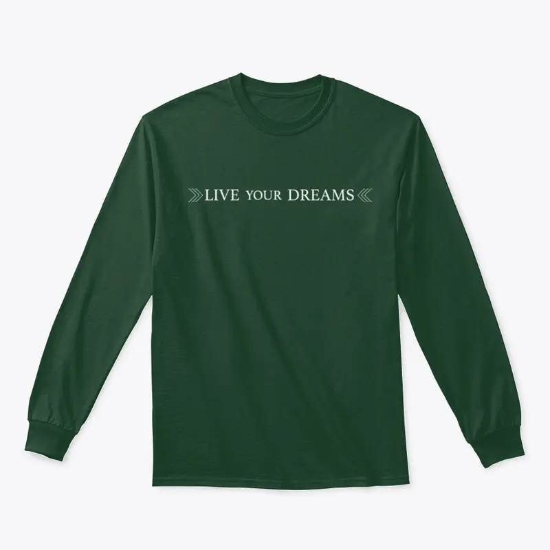 NEW - Live Your Dreams