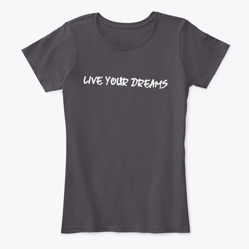 Live Your Dreams