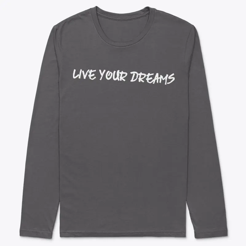 Live Your Dreams